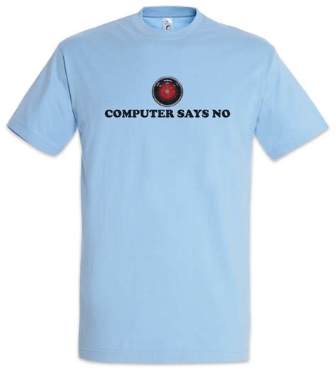 Computer Says No Men T Shirt Fun Geek Nerd Science Scientist Etsy