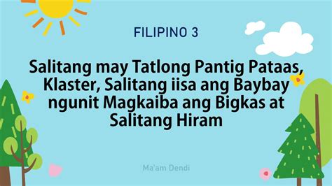 Salitang May Tatlong Pantig Pataas Klaster At Salitang Magkatulad