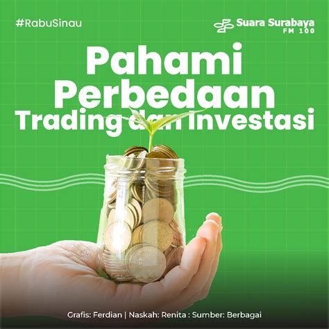 Pahami Perbedaan Trading Dan Investasi