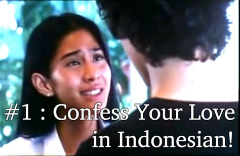 Lets Speak Indonesian Lesson 1 Confess Your Love In Indonesian