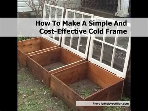 How To Make A Simple And Cost Effective Cold Frame