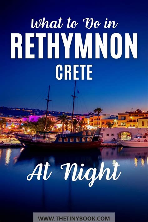 Unique Things To Do In Rethymnon At Night In 2023 Travel Inspiration