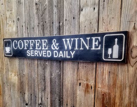 Coffee And Wine Served Daily Rustic Carved Wood Sign Coffee Bar