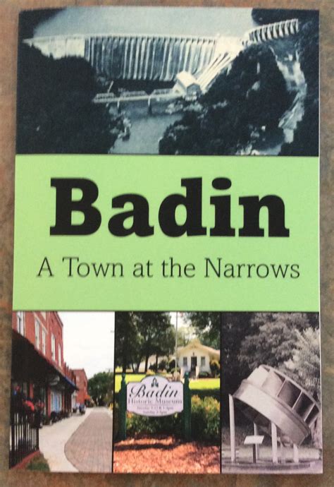 Badin A Town At The Narrows Badin Museum