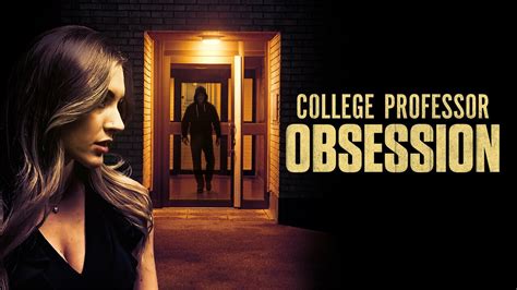 College Professor Obsession Lifetime Movie Where To Watch