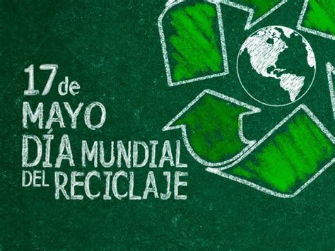 D A Mundial Del Reciclaje De Mayo Tarjetas Para Descargar Y