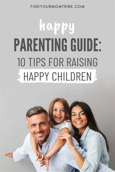 Happy Parenting Guide 10 Tips For Raising Happy Children Parenting