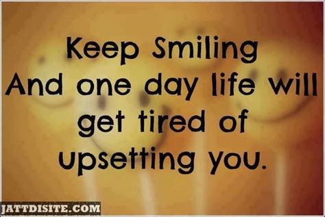 keep smile one day life will get