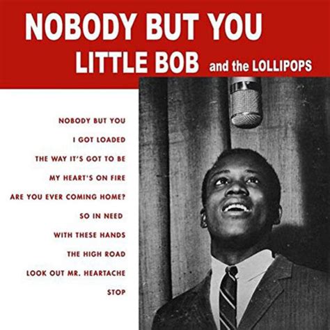 Little Bob And The Lollipops Nobody But You Sounds Of Subterrania