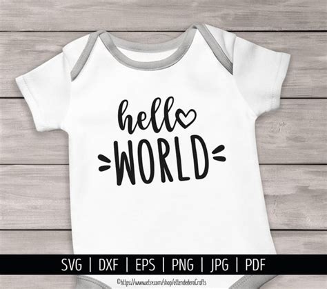 Hello World Svg New Baby Shirt Newborn Bodysuit Cut Files Etsy