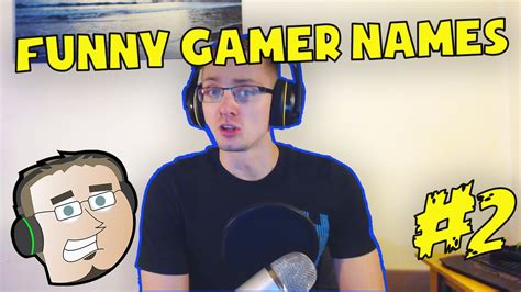 Funny Gamer Names 2 Youtube