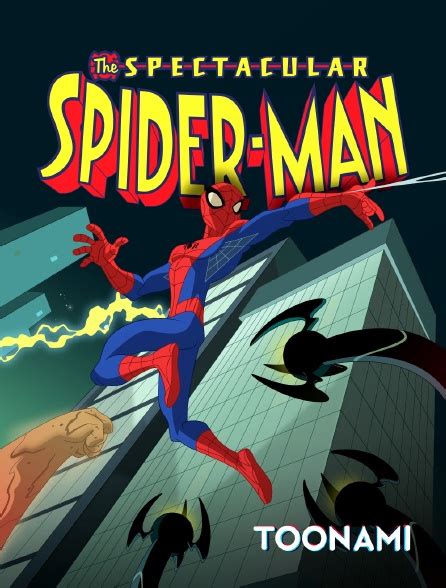 Spectacular Spider Man En Streaming Sur Toonami Molotovtv