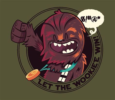 Let The Wookiee Win Star Wars Art Art Prints Wookie