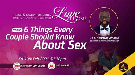 6 things every couple should know about sex by pastor kwarteng ampofo youtube