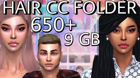 💙 650 Items 9 Gb Hair Cc Folder Sims 4 Female Male
