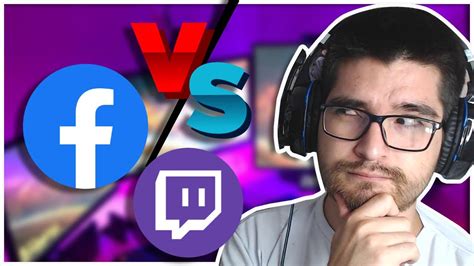 Twitch Vs Facebook Gaming ¿cuál Plataforma Es Mejor Para Streaming