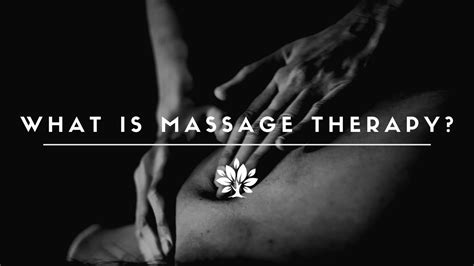 What Is Massage Therapy Youtube