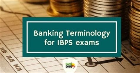 Candidates have to give more importance to this section. Banking Terms PDF for Bank Exams | Bank Exams Today
