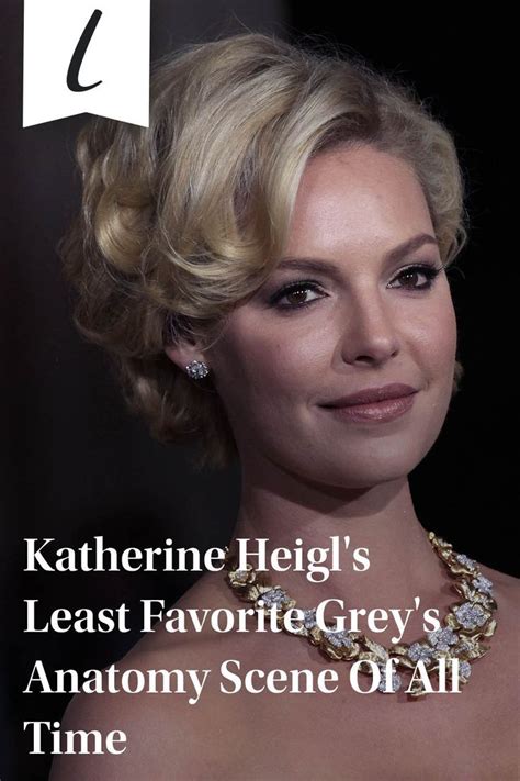 Katherine Heigl S Least Favorite Grey S Anatomy Scene Of All Time Artofit