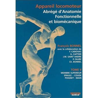 Appareil Locomoteur Abrege D Anatomie Fonctionnelle Et Biomecanique