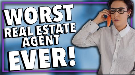 Worst Real Estate Agent Ever Youtube