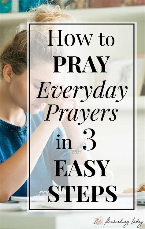 How To Pray Everyday Prayers In 3 Easy Steps Flourishing Today