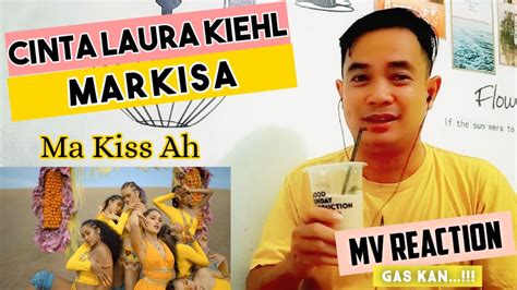 Cinta Laura Kiehl Markisa Official Music Video Mv Reaction Youtube