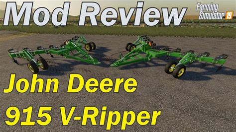Mod Review John Deere 915 V Ripper Youtube