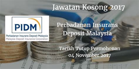 Perbadanan insurans deposit malaysia is offering scholarships for national students. Perbadanan Insurans Deposit Malaysia Jawatan Kosong PIDM ...