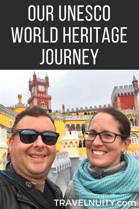 Our Journey To Visit Every Unesco World Heritage Site Unesco World Heritage World Heritage