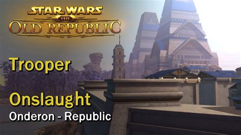 And vulkk.com has everything you need to know about this title! SWTOR: Onslaught - Onderon - Republic | Trooper - YouTube