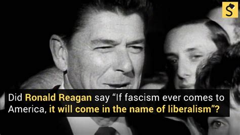 Fact Check Ronald Reagan If Fascism Ever Comes To