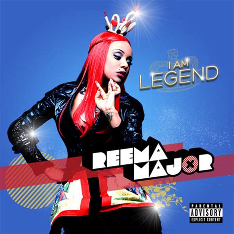 Reema Major I Am Legend Mixtape Lyrics And Tracklist