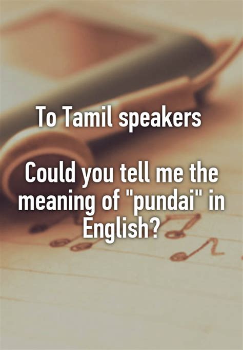 Semi voice process semi voice semivoice meaning international semi voice process means. To Tamil speakers Could you tell me the meaning of "pundai ...