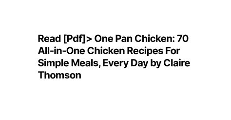 Read Pdf One Pan Chicken 70 All In One Chicken Recipes For Simple