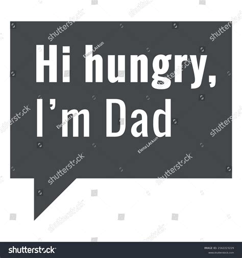 Hi Hungry Im Dad Quote Cut Stock Vector Royalty Free 2162223229 Shutterstock