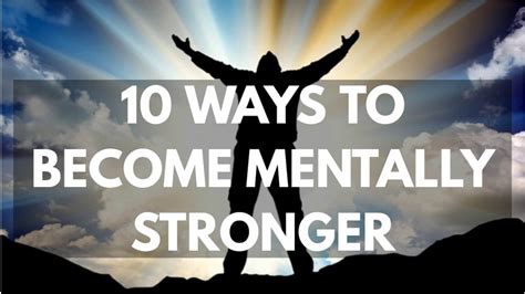 10 Ways To Be Stronger