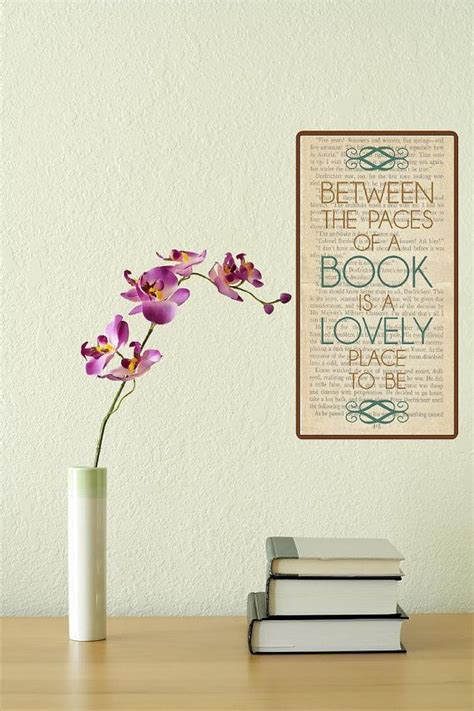 Between The Pages Of A Book Is A Lovely Place To By Vinyllettering 10