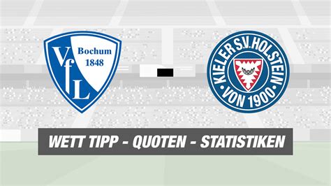 All information about vfl bochum (2. VfL Bochum - Holstein Kiel Tipp, Prognose & Quoten