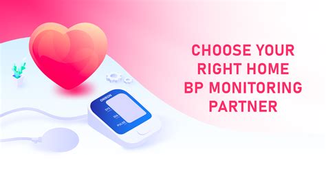 Choose Your Right Home Bp Monitoring Partner Omron Healthcare