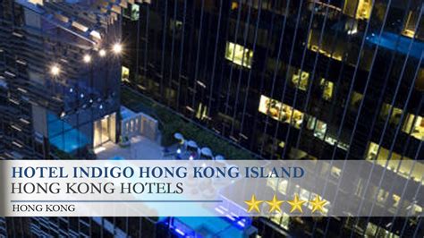 Hotel Indigo Hong Kong Island Hong Kong Hotels Youtube