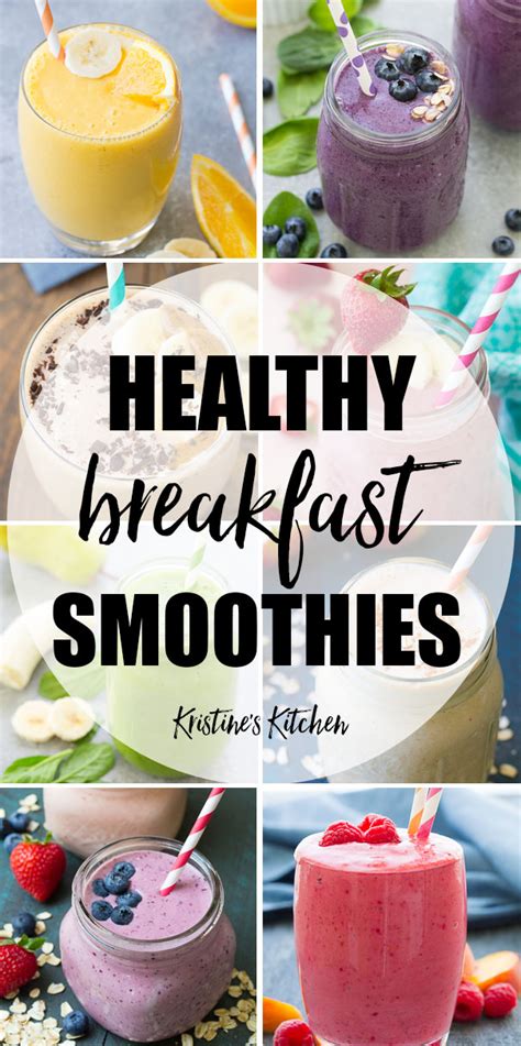 Healthy Breakfast Smoothies 21 Quick And Easy Recipes Kristines Kitchen