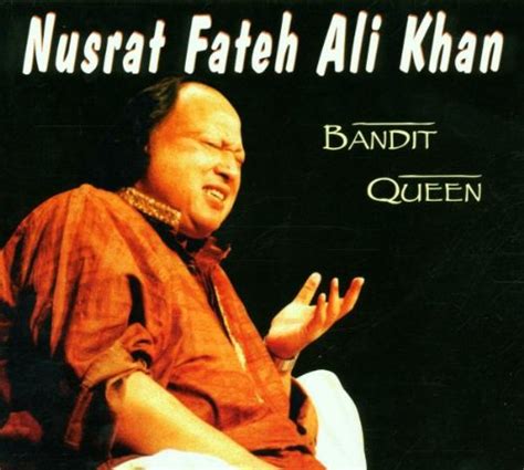 Bandit Queen Khannusrat Fateh Aliand Roge Amazonde Musik