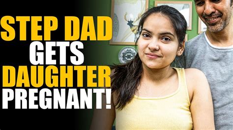 Step Dad Gets Daughter Pregnant Sameer Bhavnani Youtube