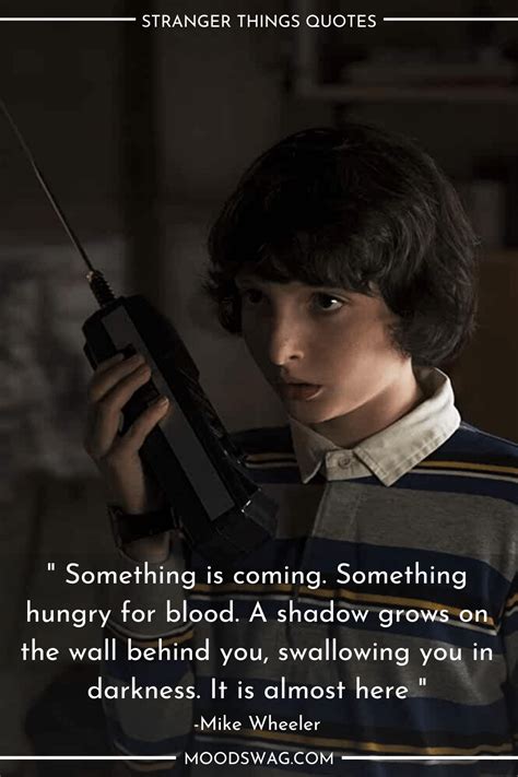 Why is that? probably because a stranger sees us the way we. 40 Best Stranger Things Quotes Of All Time