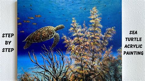 Sea Turtle Underwater Ocean Step By Step Acrylic Painting Tutorial