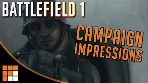 Battlefield 1 Campaign And Single Player Impressions Youtube