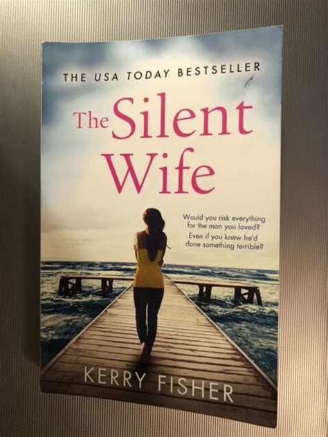 The Silent Wife A Gripping Emotional Page Turner With A Twist That