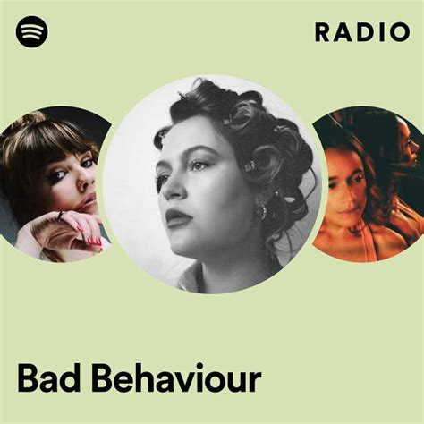 bad behaviour radio playlist by spotify spotify
