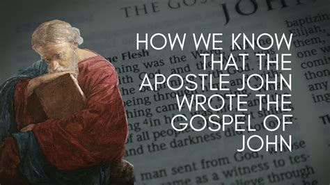 Why Everyone Should Believe That The Apostle John Wrote The Fourth